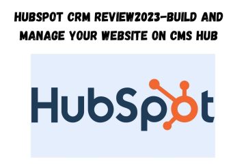 HubSpot CRM Review2023